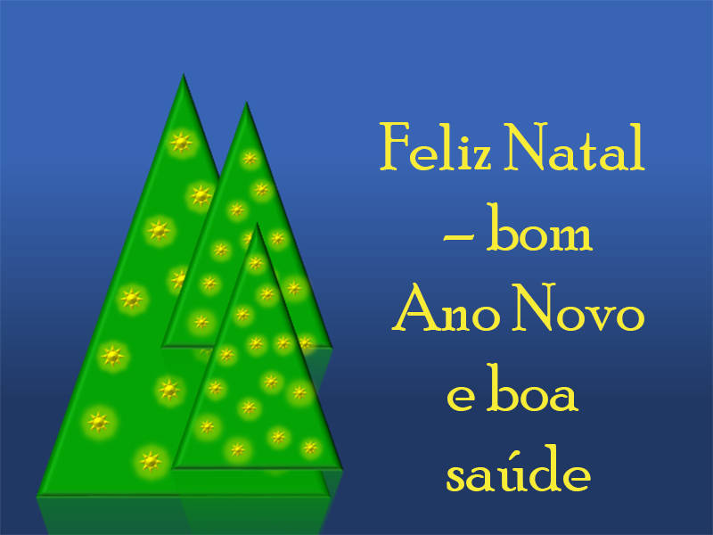 Feliz Natal – bom  Ano Novo e boa saúde