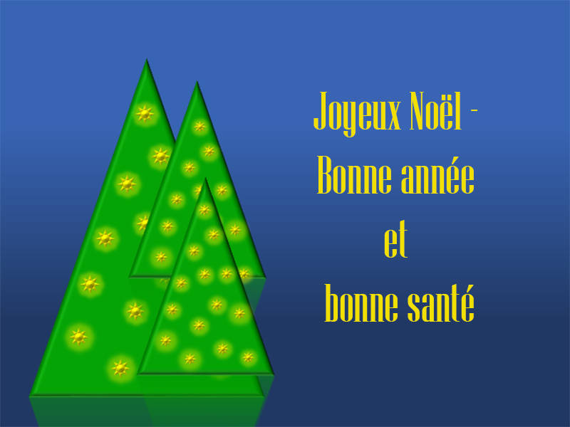 Joyeux Noël - Bonne année et bonne santé