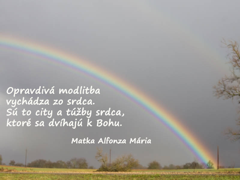 Opravdivá modlitba vychádza zo srdca. Sú to city a túžby srdca, ktoré sa dvíhajú k Bohu.